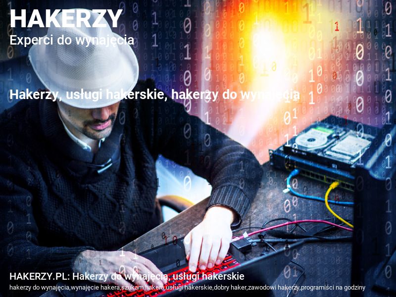 HAKERZY.PL: Hakerzy do wynajęcia, usługi hakerskie